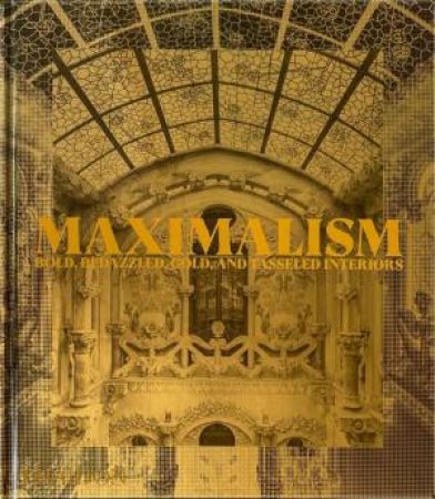 Maximalism by Phaidon Editor