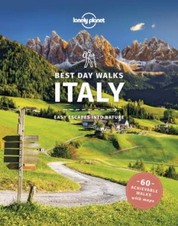 Lonely Planet Best Day Walks Italy by Various