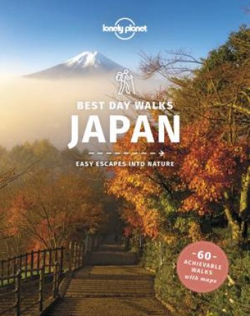 Lonely Planet Best Day Walks Japan by Various