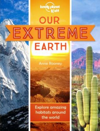 Lonely Planet Kids: Extreme Earth