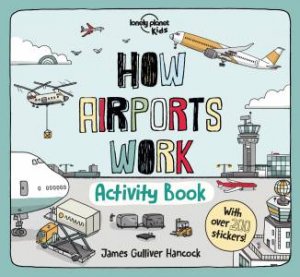 How Airports Work Activity Book by Various