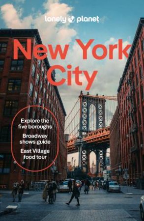 Lonely Planet New York City 12th Ed by Ali Lemer, Anita Isalska, MaSovaida Morgan and Kevin Raub