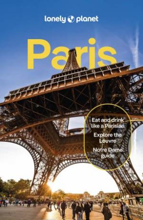 Lonely Planet: Paris 14th Ed by Various
