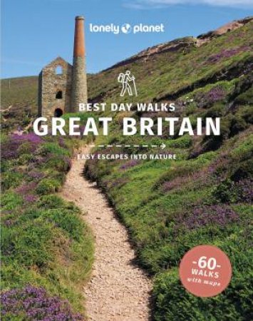 Lonely Planet Best Day Walks Great Britain by Lonely Planet