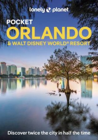 Pocket Orlando & Walt Disney World® Resort 4 by Amy Bizzarri & Sarah Etinas