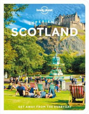 Experience Scotland 1st Ed by  Mike MacEacheran, Susanne Arbuckle, Colin Baird and Kay Gillespie 