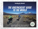 Lonely Planet The Bikepackers Guide To The World