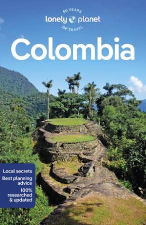 Lonely Planet Colombia by Alex Eggerton, Manuel Rueda, Brendan Sainsbury and Laura Watilo Blake