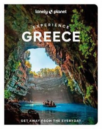 Lonely Planet Experience Greece by Various