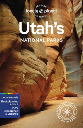 Utah's National Parks by Lonely Planet