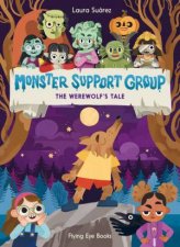 Monster Support Group The Werewolfs Tale