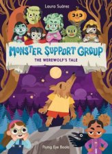 Monster Support Group The Werewolfs Tale
