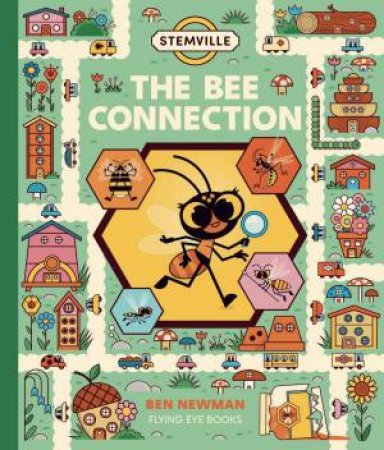 STEMville: The Bee Connection by Ben Newman & Ben Newman
