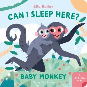 Can I Sleep Here? Baby Monkey by Ella Bailey - 9781838742218