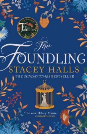 The Foundling by Stacey Halls & Patrick Knowles & Lucy Rose Cartwright & Lucy Rose Cartwright & Patrick Knowles