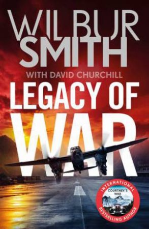 Legacy Of War by David Churchill & Wilbur Smith