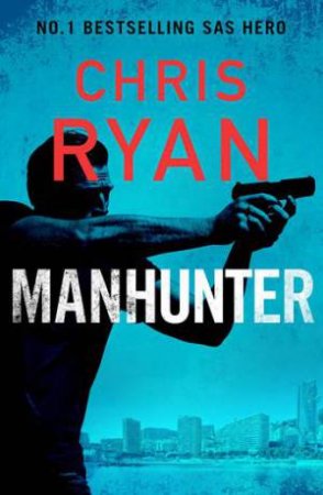 Manhunter by Chris Ryan