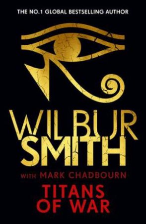 Titans Of War by Wilbur Smith & Mark Chadbourn