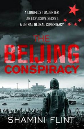 The Beijing Conspiracy by Shamini Flint
