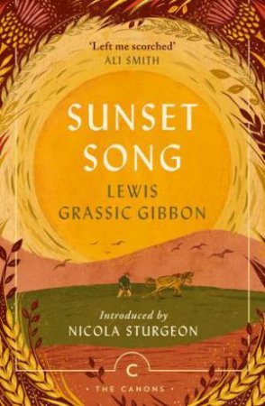 Sunset Song by Lewis Grassic Gibbon & Nicola Sturgeon