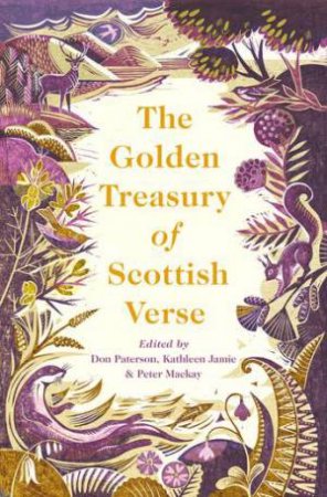 The Golden Treasury Of Scottish Verse by Kathleen Jamie & Don Paterson