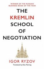 The Kremlin School Of Negotiation