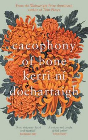 Cacophony Of Bone by Kerri Ni Dochartaigh