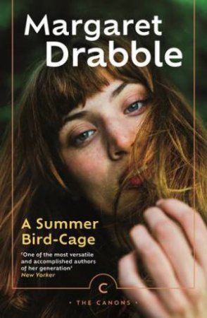 A Summer Bird-Cage by Margaret Drabble