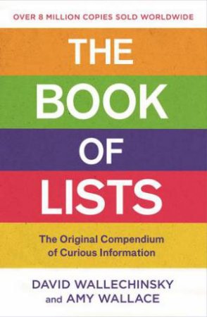 The Book Of Lists by David Wallechinsky & Amy Wallace