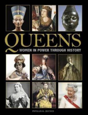 Queens: Women In Power Through History