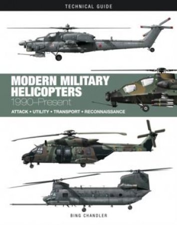 Modern Military Helicopters (1990 - Present) by Martin J. Dougherty