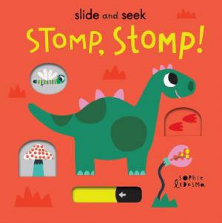Stomp, Stomp! by Sophie Ledesma & Isabel Otter