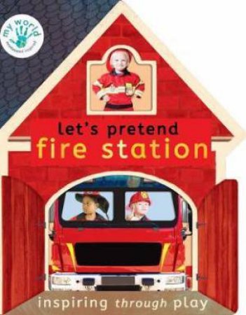 Let's Pretend Fire Station by Nicola Edwards & Thomas Elliott