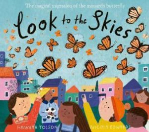 Look To The Skies by Nicola Edwards & Hannah Tolson