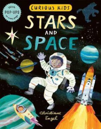 Curious Kids: Stars And Space by Jonny Marx & Christiane Engel