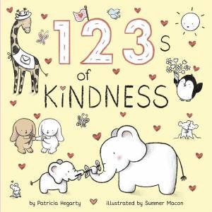 123 of Kindness by Patricia Hegarty & Summer Macon