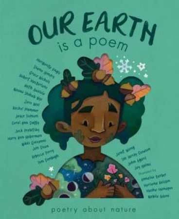 Our Earth is a Poem by Various Authors & Various Illustrators