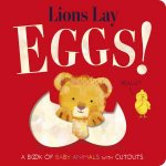 Lions Lay Eggs