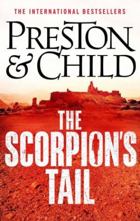 The Scorpion's Tail by Preston and Child