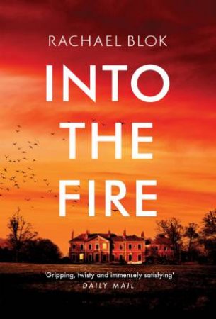 Into The Fire by Rachel Blok