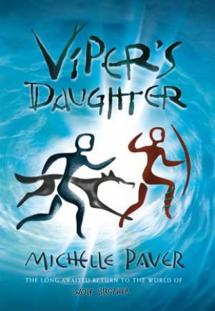 Viper's Daughter by Michelle Paver