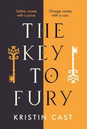 The Key To Fury by Kristin Cast