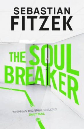 The Soul Breaker by Sebastian Fitzek