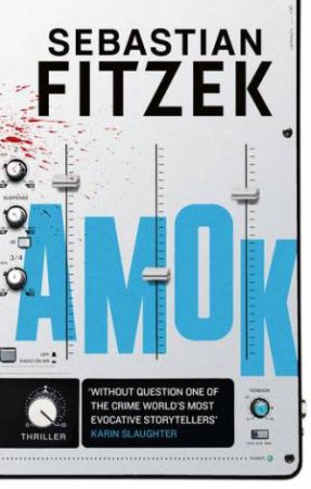 Amok by Sebastian Fitzek, Translated by  Jamie Lee Searle