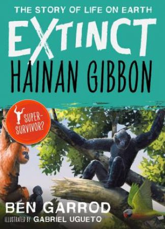 Hainan Gibbon by Ben Garrod & Gabriel Ugueto