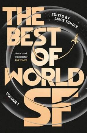 The Best Of World SF by Lavie Tidhar