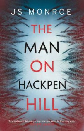 The Man On Hackpen Hill by J.S. Monroe