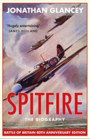 Spitfire by Jonathan Glancey