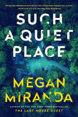 Such A Quiet Place by Megan Miranda