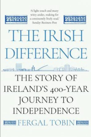 The Irish Difference by Fergal Tobin